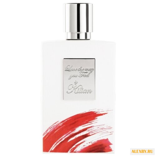 By Kilian Love the Way You Feel