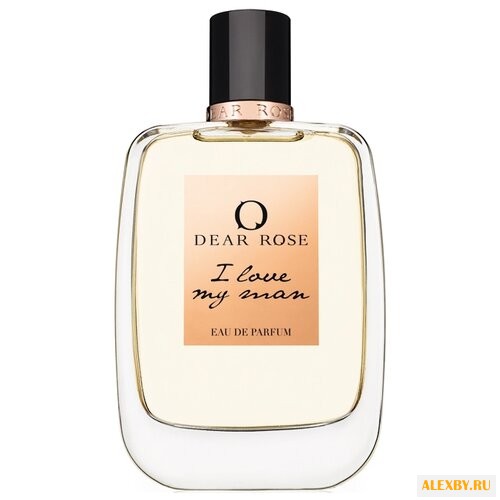 Dear Rose I Love My Man